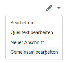 Auswahlmenü für die Bearbeiten-Schaltfläche mit Menüpunkt 'Gemeinsam bearbeiten'